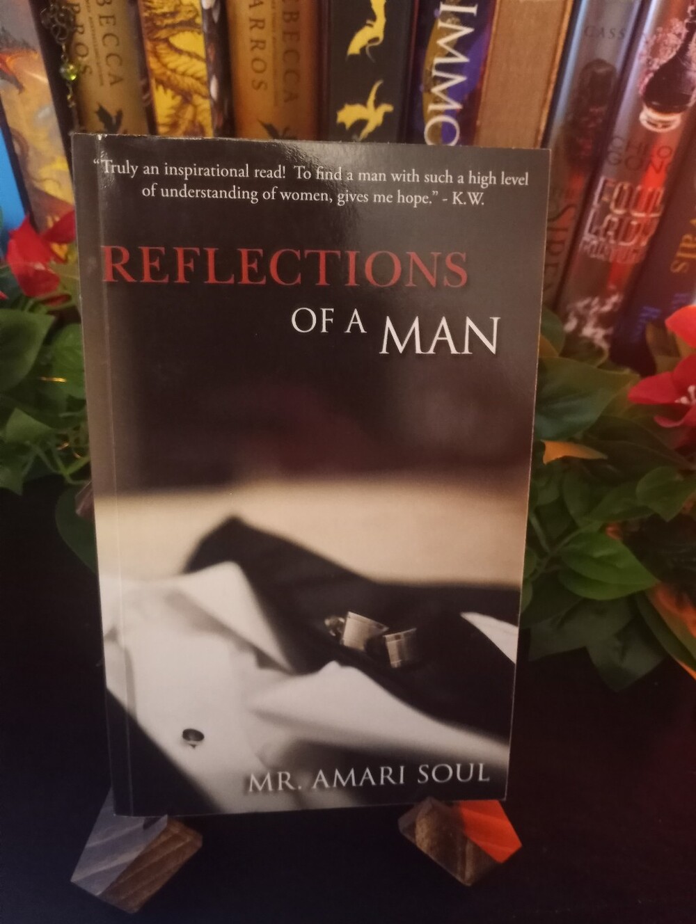Reflections Of A Man By Mr. Amari Soul
